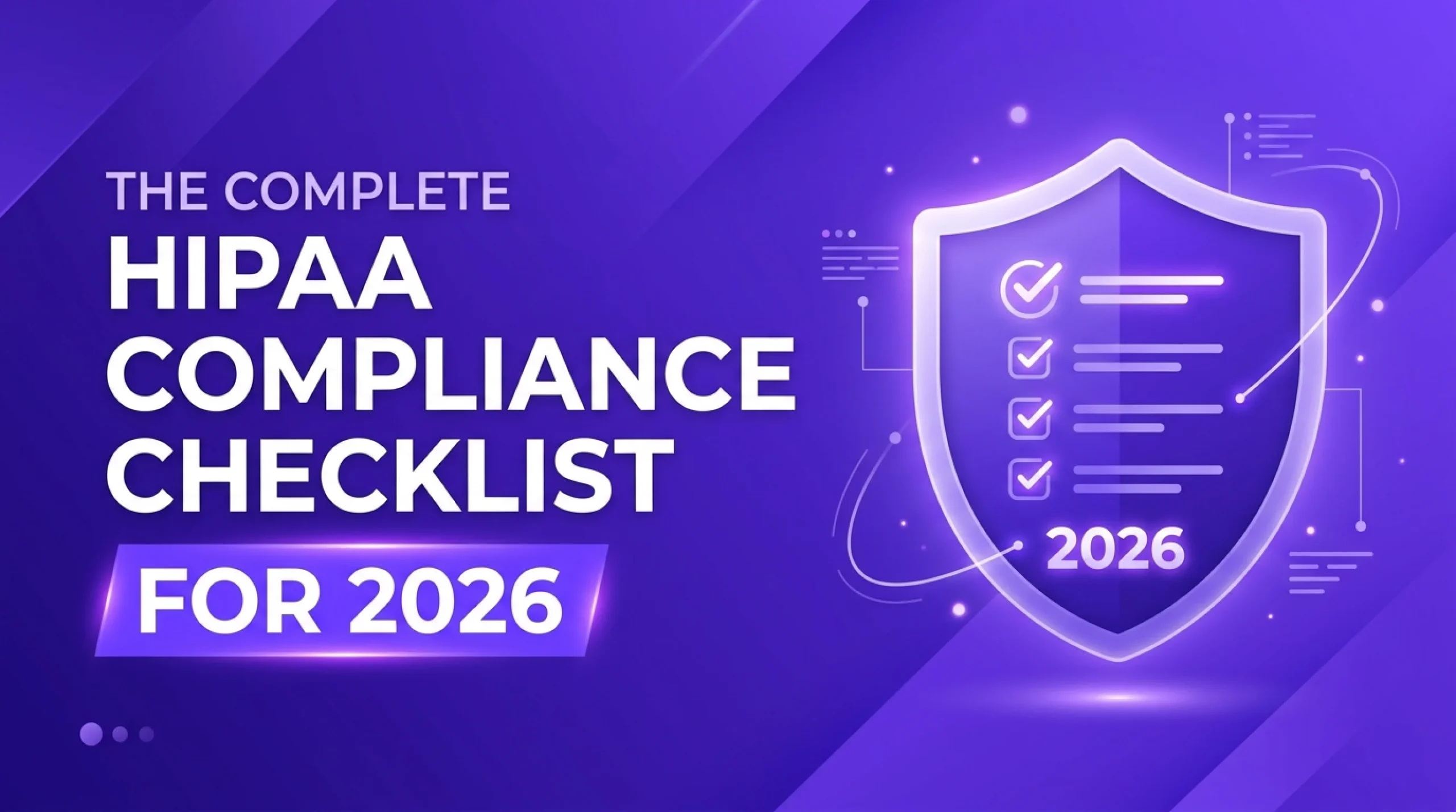Read more about the article The Complete HIPAA Compliance Checklist for 2026